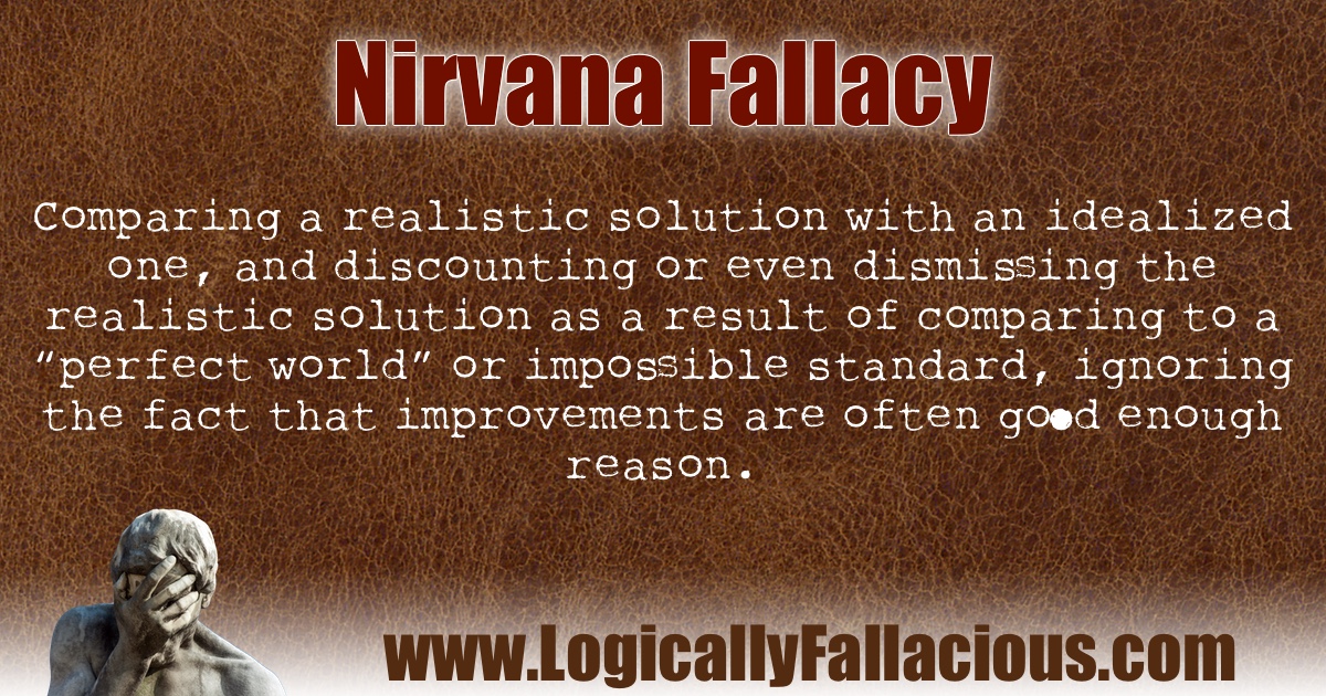 Nirvana Fallacy illustration
