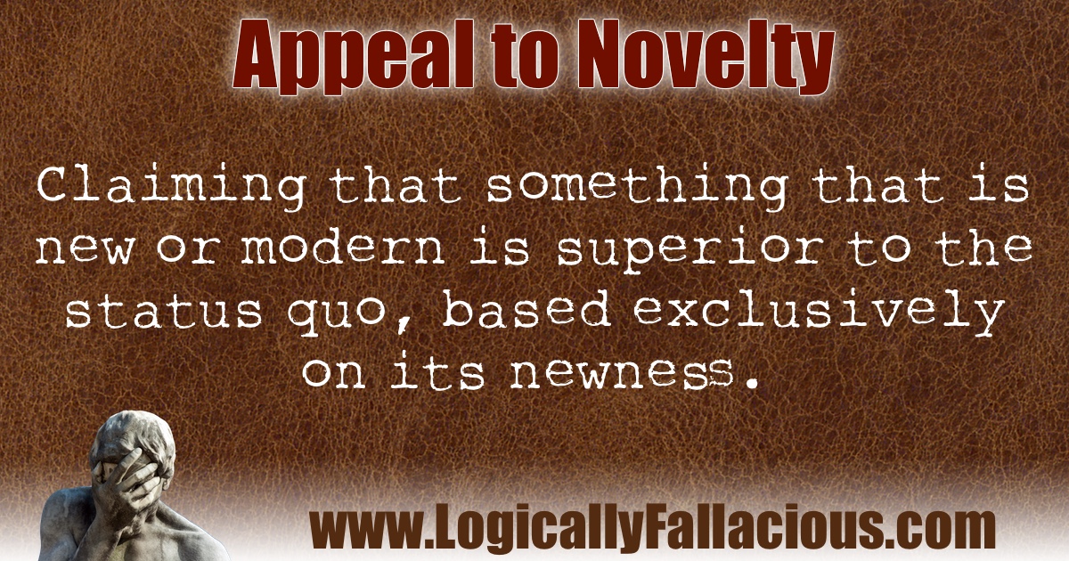 Appeal to Novelty